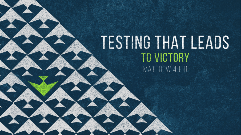 Testing That Leads To Victory Part 1 Beyond The Walls Community Church